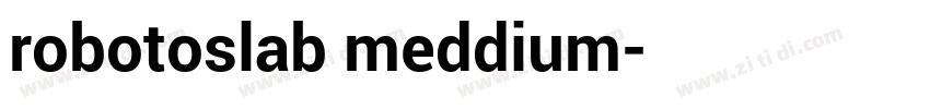 robotoslab meddium字体转换